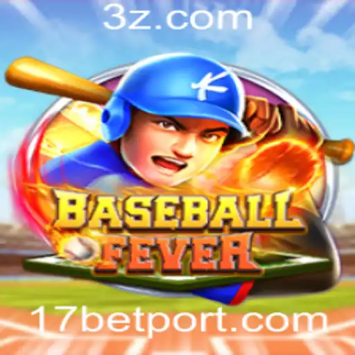 Descubra o Emocionante Mundo de BaseballFever e a Tendência 17 Bet