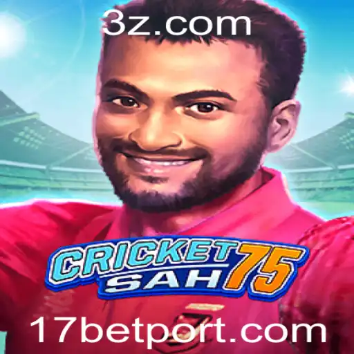 Descubra as Emoções de CricketSah75: O Novo Jogo Revolucionário com 17 Bet