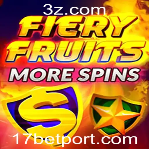 Descubra a Emoção do Jogo FieryFruitsMoreSpins com a Estratégia 17 Bet