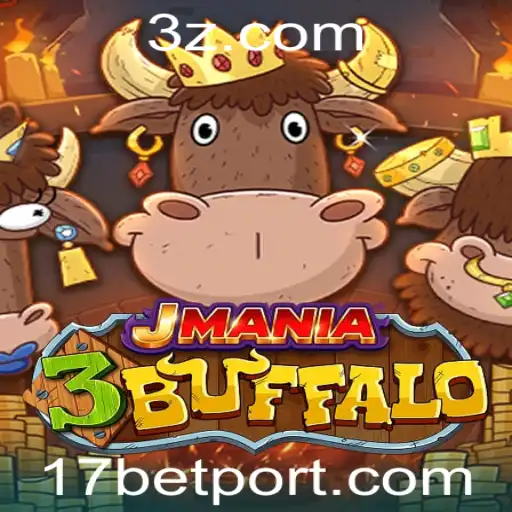 Explorando as Aventuras de JMania3Buffalo e a Estratégia por Trás de 17 Bet